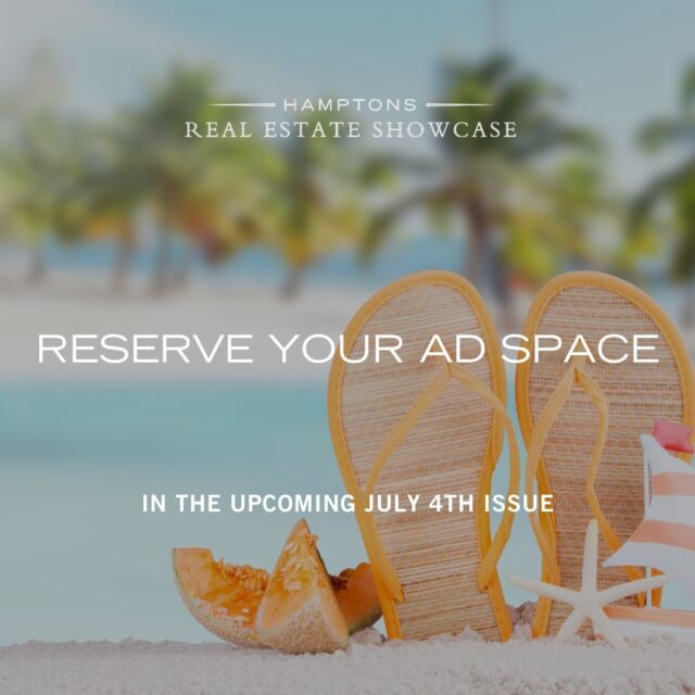 June 5th if this final day you can reserve advertising space in the upcoming July 4th issue of #HRES! Contact publisher Claudette Greenstein to learn how you can be featured in the premier luxury real estate magazine in the Hamptons, NYC, Palm Beach, and beyond. [link in bio]