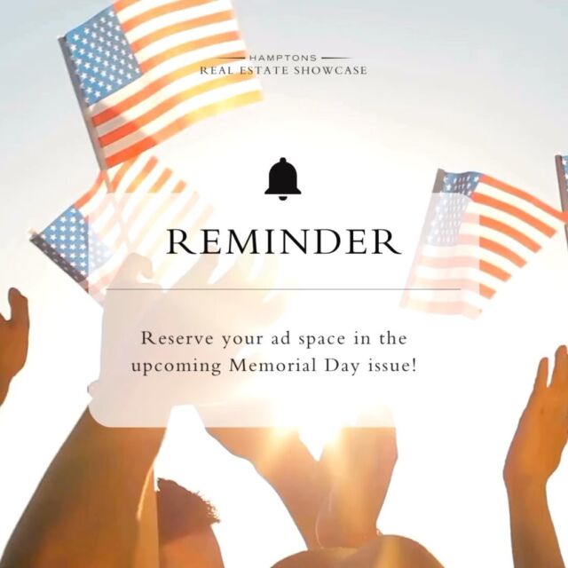 Attention advertisers! 📣 Secure your spot in the highly anticipated Memorial Day edition #HRES. Reach thousands of potential clients and showcase your brand in one of the most sought-after publications in the Hamptons, NYC, Palm Beach, and beyond. Contact us now to reserve your ad space! [link in bio]
