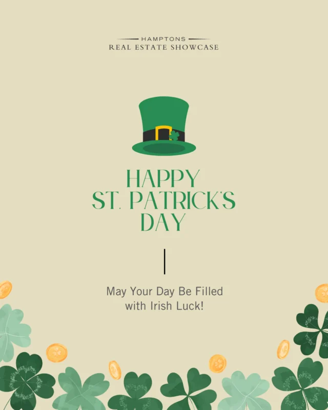 Happy St. Patrick’s Day from all of us at #HRES! ☘️✨ May your day be filled with luck, laughter, and a little Hamptons magic. Here’s to finding your pot of gold—whether it’s a dream home or a perfect day by the ocean!