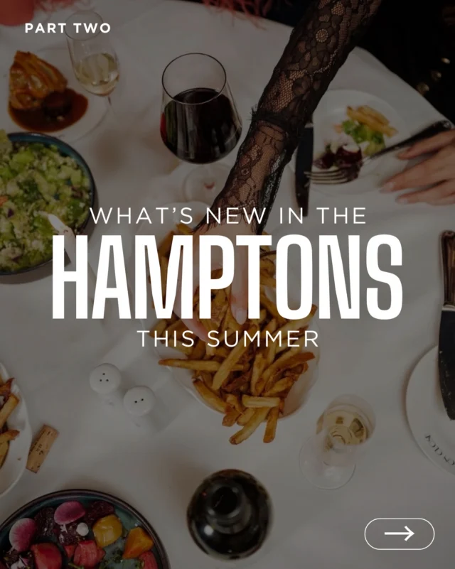 From legendary restaurant Maison Close in Southampton to the family-friendly Babe’s Diner in Sag Harbor, the Hamptons dining scene continues to evolve with thoughtful spaces and seasonal menus.

Here’s part two of what’s new across the East End →